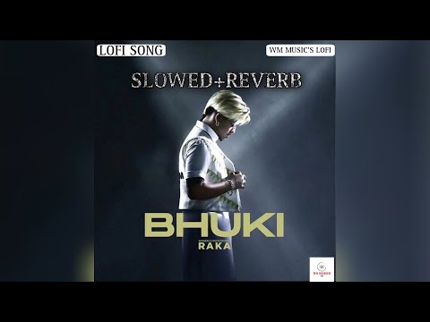 BHUKI RAKA FT WM MUSIC'S LOFI NEW PUNJABI SONG 2023 {𝐒𝐋𝐎𝐖𝐄𝐃+𝐑𝐄𝐕𝐄𝐑𝐁}
