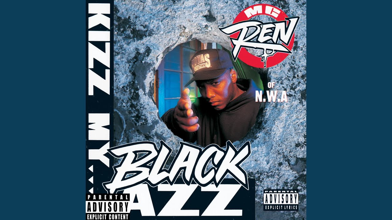 MC Ren - Kizz My Black Azz