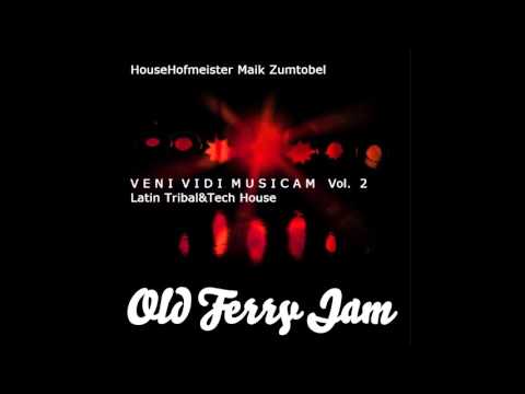 O.F.J. VENI VIDI MUSICAM VOL. 2 - IBIZA TRIBAL HOUSE - Live Mix Tape by HOUSEHOFMEISTER MZ