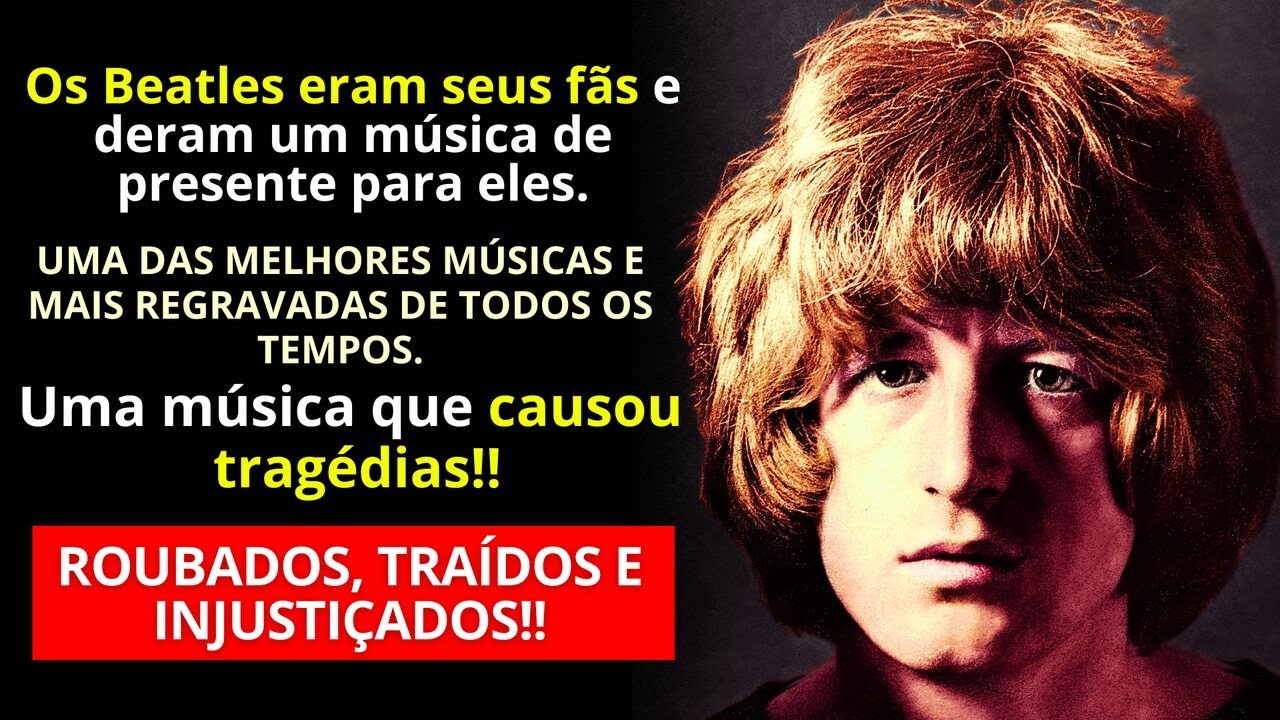 ELES ERAM TÃO BONS QUANTO OS BEATLES, E ASSIM FOI TRÁGICO O FIM DELES!