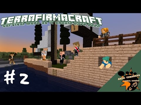 TerraFirmaCraft Reloaded With Akiic and Gang E2- Home Improvement