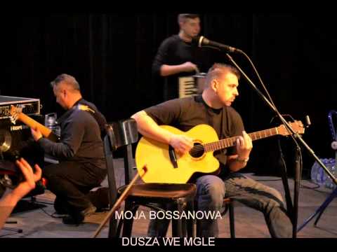 MOJA BOSSANOWA-DUSZA WE MGLE