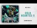 Meek Mill - Cold Hearted 2 (Championships)