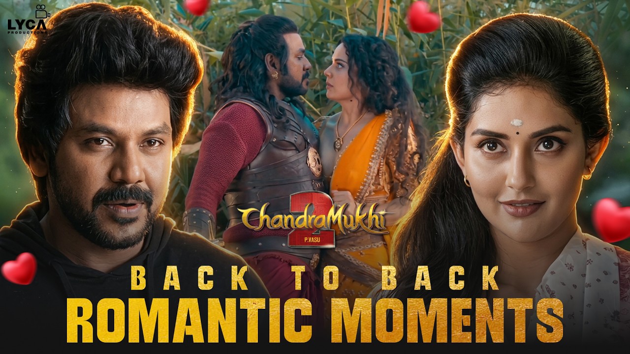 Chandramukhi 2 Cute Romantic Moments -Back To Back Romance Scenes |Raghava Lawrence | Kangana Ranaut