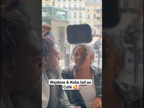 Wejdene et Koba La D au Café