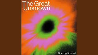 The Great Unknown