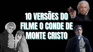 10 VERSÕES DO FILME O CONDE DE MONTE CRISTO | Remake