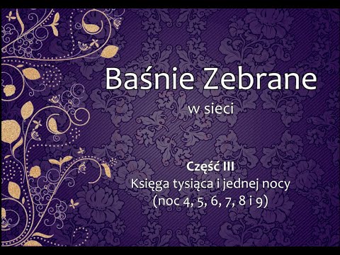 Baśnie zebrane - "Tysiąc nocy i jedna" cz. III