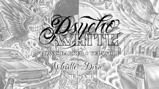 Psycho White - Whistle Dixie (Instrumental)
