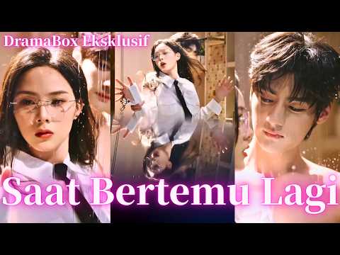 Saat Bertemu Lagi |พยศรัก ยัยสายลับ(พากย์ไทย) #dramabox #china #drama #romantic #romantis #cdrama
