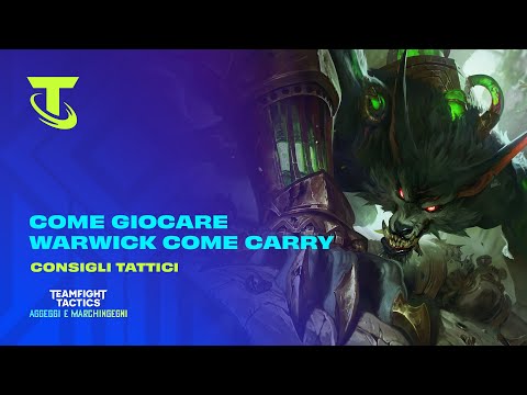 Come giocare Warwick come carry | Consigli tattici