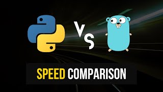 Speed Comparison - Python VS Go