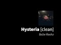 Hysteria Bebe Rexha Clean No Beeps