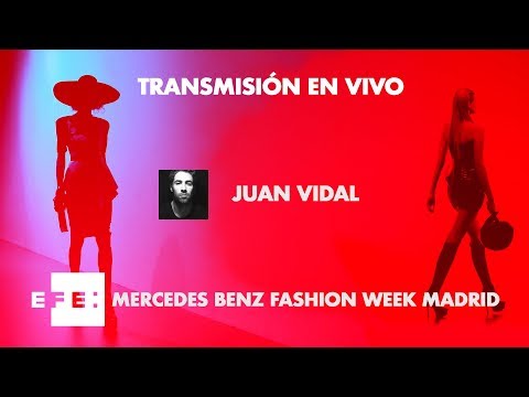 MERCEDES BENZ FASHION WEEK MADRID-JUAN VIDAL