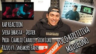 RAP REACTION • Sfera Ebbasta - Dexter (Prod. Charlie Charles, Sick Luke) • Rizzo ft. Sneakers Facts