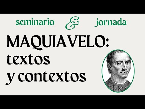 Fabio Frosini (U. di Urbino): Del Arte de la guerra y Discursos (Maquiavelo: textos y contextos)