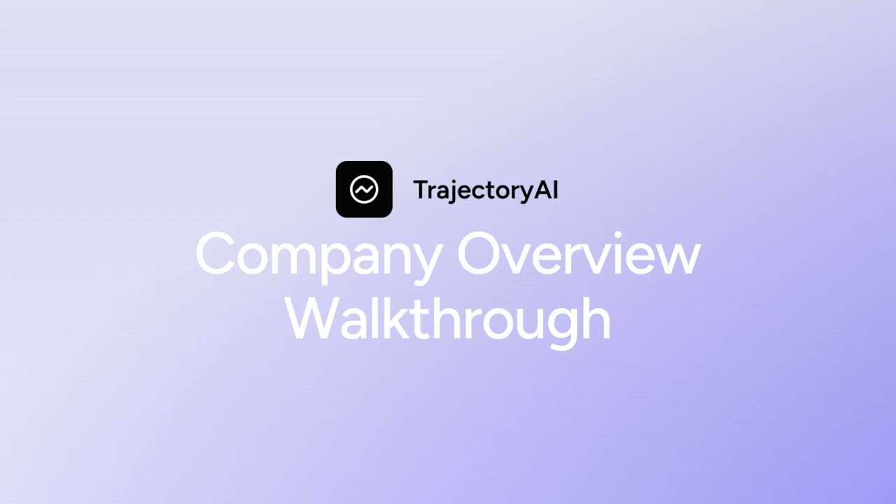Company Overview Walkthrough | Trajectory AI