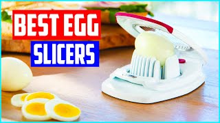 Best Egg Slicers Reviews