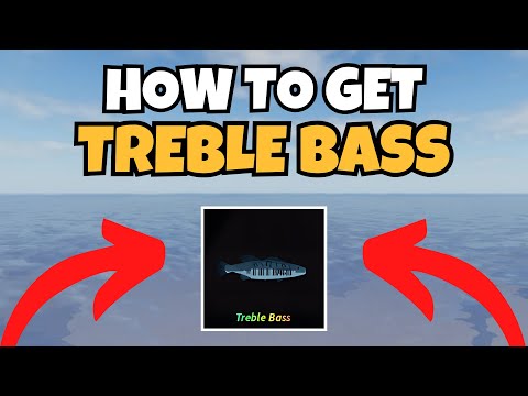 How To Get Treble Bass in Fisch (BEST Locations & Method)