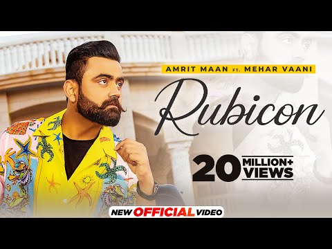 Rubicon (HD Video) Amrit Maan Ft MeharVaani | New Punjabi Songs 2021 | Latest Punjabi Songs 2021