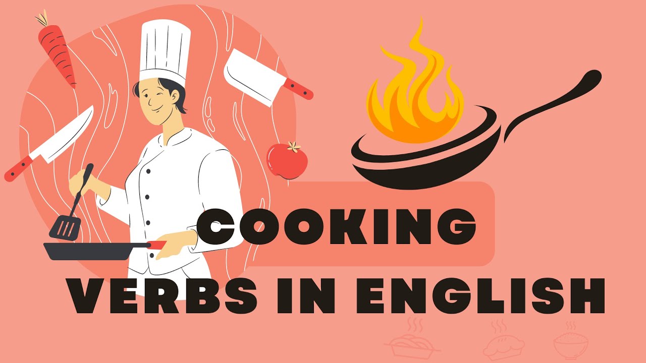 Cooking verbs in English - Cooking vocabulary with example sentences