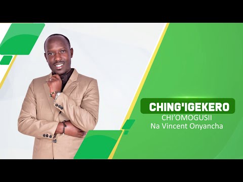 CHING’IGEKERO CHI’OMOGUSII: OMWANDO BW’OMOGUSII