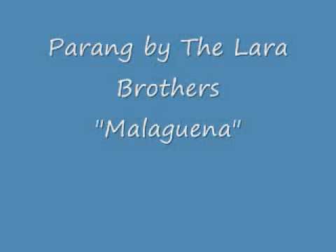 "Malaguena" by The Lara Brothers - Parang