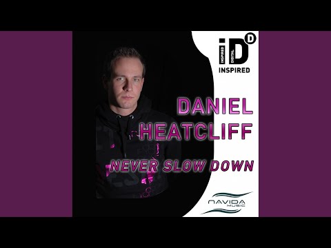 Never Slow Down (DJ Observer Remix Heatcliffs Re-Edit)