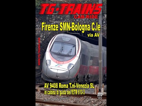 Firenze Santa Maria Novella - Bologna Centrale via AV cab-ride ETR 610 parte 1/3 VTS 01 1