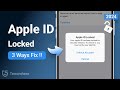 2024 Top 3 Ways To Fix Apple ID Locked For Security Reasons Apple ID Disabled 100 Works
