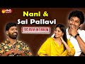 Nani And Sai Pallavi Full Funny Exclusive Interview | Garam Sathi | Shyam Singha Roy | Sakshi TV