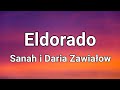 Sanah I Daria Zawiałow Eldorado Tekst