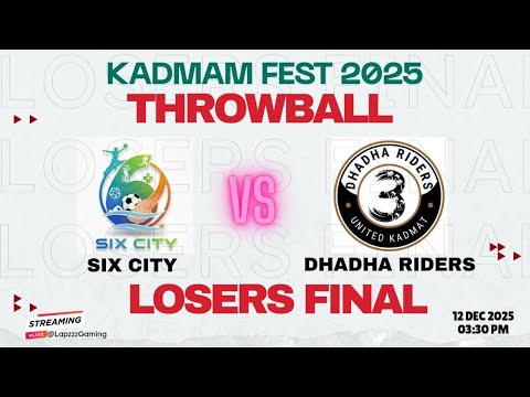 KADMAM FEST THROWBALL  LOSERS FINAL SIX CITY🆚DHADHA RIDERS
