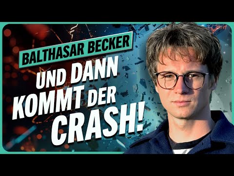 Crash risk: Millionaire (25) will soon sell EVERYTHING! // Balthasar Becker