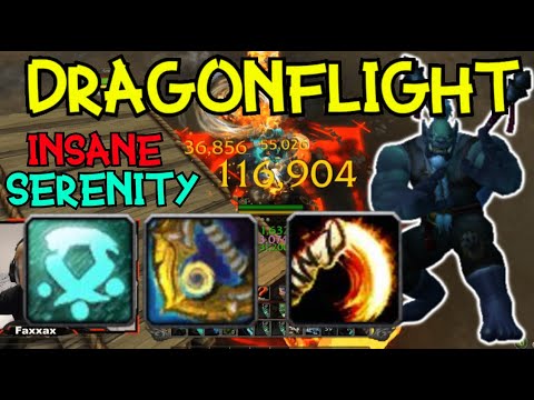 SERENITY is INSANE in DRAGONFLIGHT - WindWalker Monk