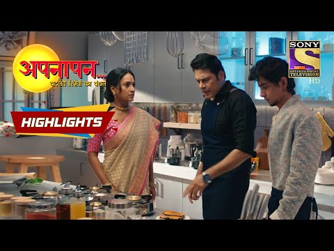 Appnapan - Badalate Rishton Ka Bandhan | Episode 21 | Highlights | अपनापन - बदलते रिश्तों का बंधन