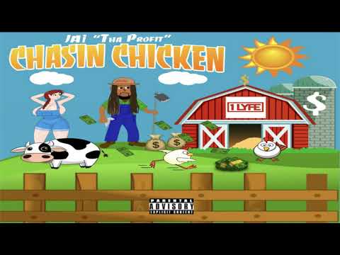JAi "Tha Profit" - Chasin Chicken (Prod. Eureka)