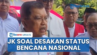 JK soal Desakan Status Bencana Nasional atas Banjir Sumatera: Jangan Terjebak, Bencana ya Bencana