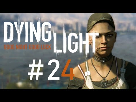 Dying Light [PC] odc.24 Kanały