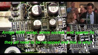 Amiga 4000  ReCap , simm socket, and opamp fix they all need to be recapped and this is why!