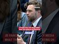 JD Vance calls out the legacy media for ignoring positive changes under Trump #shorts #news #trump