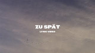 Zu Spät Music Video