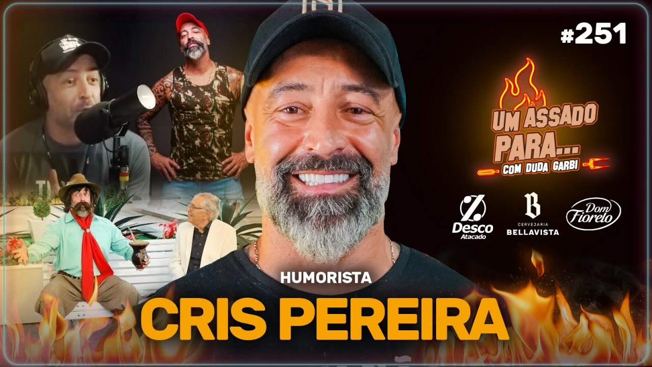 UM ASSADO PARA... CRIS PEREIRA | #251