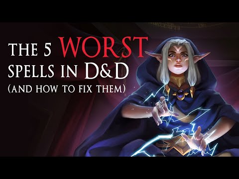 The 5 WORST SPELLS in 5e D&D (and how to fix them)