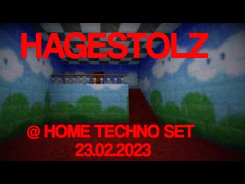 HAGESTOLZ @ HOME TECHNO SET - 23.02.2023
