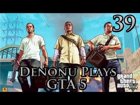Denonu Plays Grand Theft Auto 5  Part 39  Live Commentary Xbox 360 1080p - (Denonu Plays)