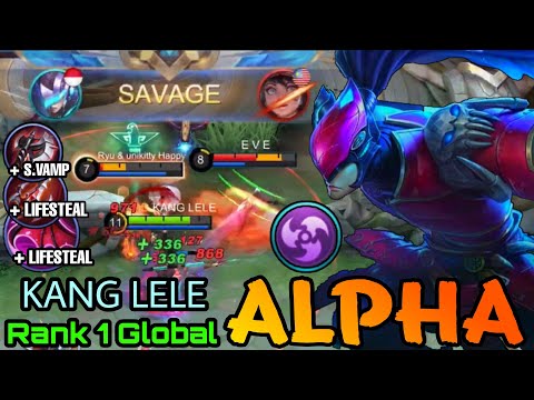 Alpha Perfect SAVAGE!! You Can't Stop Me!! - Top 1 Global Alpha by KANG LELE - MLBB