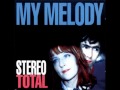 STEREO TOTAL - YOU LOVE YOU, ONO