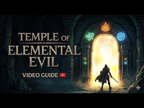 Temple of Elemental Evil: Quick Starter's Guide - Tips and Tricks