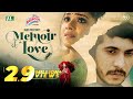 Memoir Of Love | Tawsif Mahbub | Tanjin Tisha | মেময়ার অব লাভ | Valentine's Day Special Drama 2